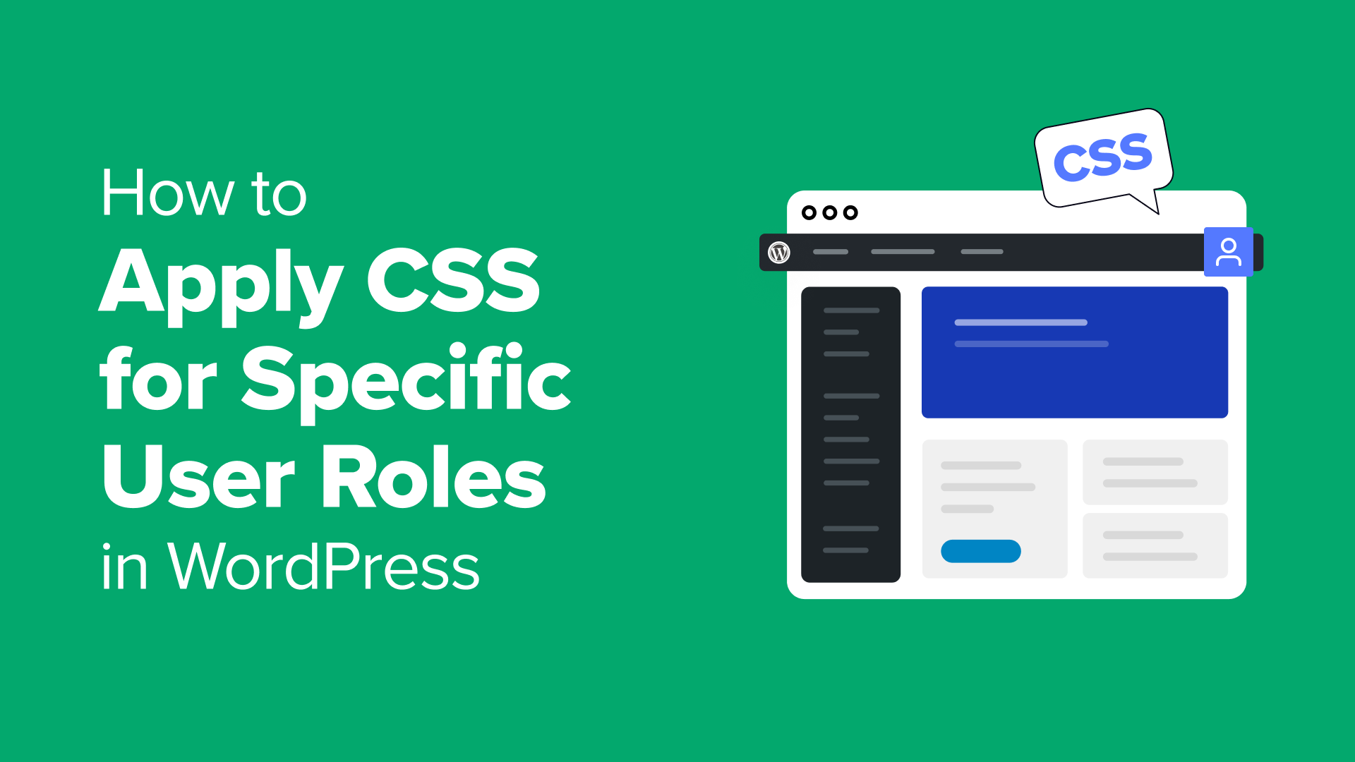 How to Apply CSS for Specific User Roles in WordPress (Easy Way) - Best ...