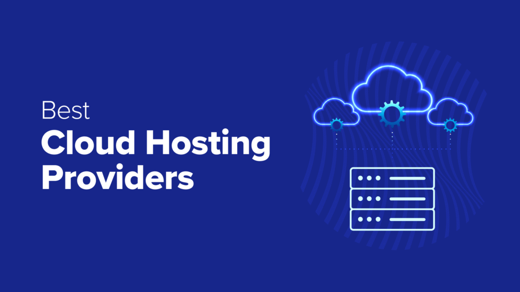 Best Cloud Hosting Providers for WordPress in 2025 (Expert Pick)