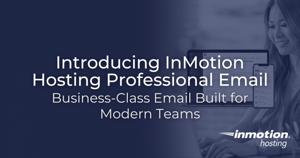 Introducing InMotion Hosting Professional Email Article Image