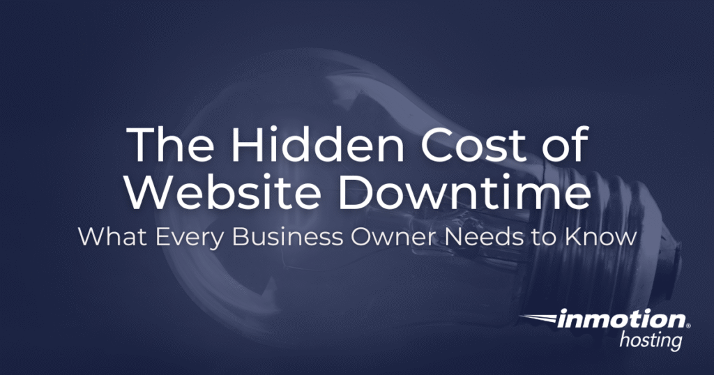 The Hidden Cost of Website Downtime