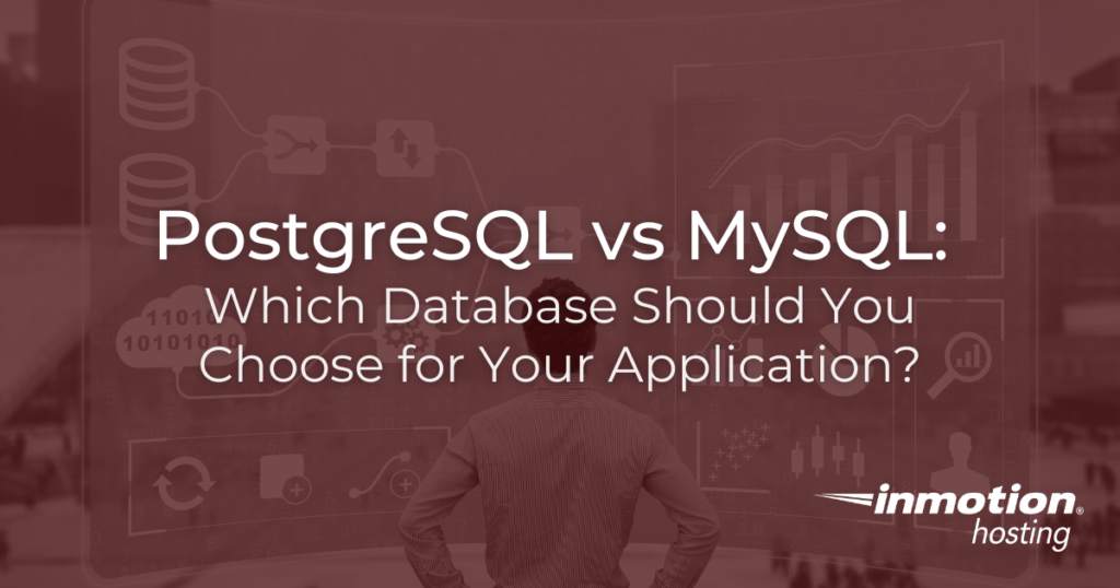 PostgreSQL vs MySQL: Which Database Should You Choose for Your Application?