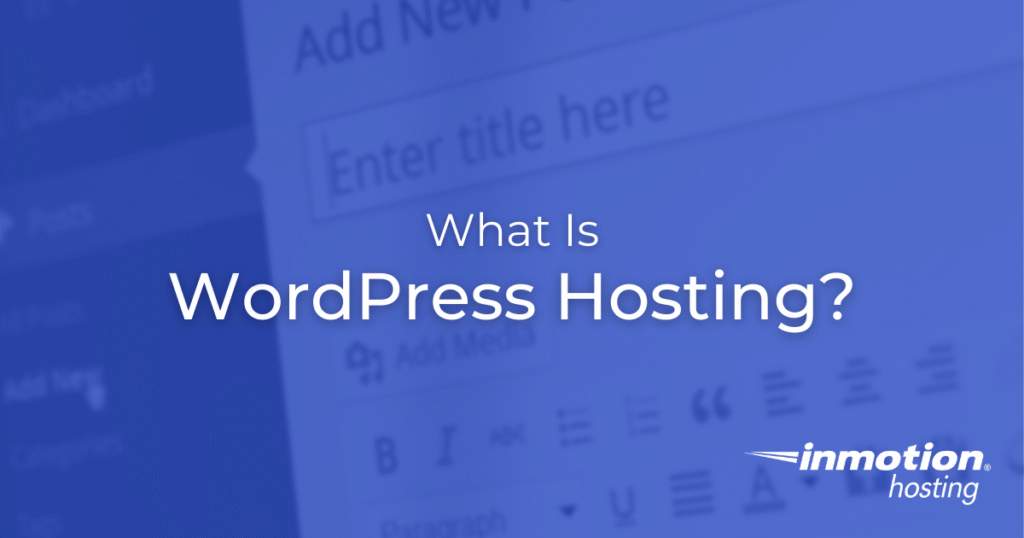 What is WordPress Hosting - Hero Image